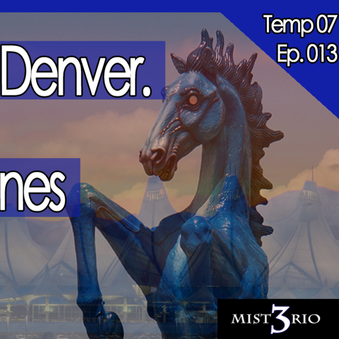 Misterio3 Aeropuerto Internacional de Denver. Misterios y Conspiraciones episode artwork