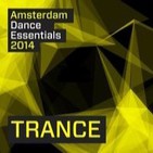 Amsterdam Dance Essentials 2014 Trance (2014)