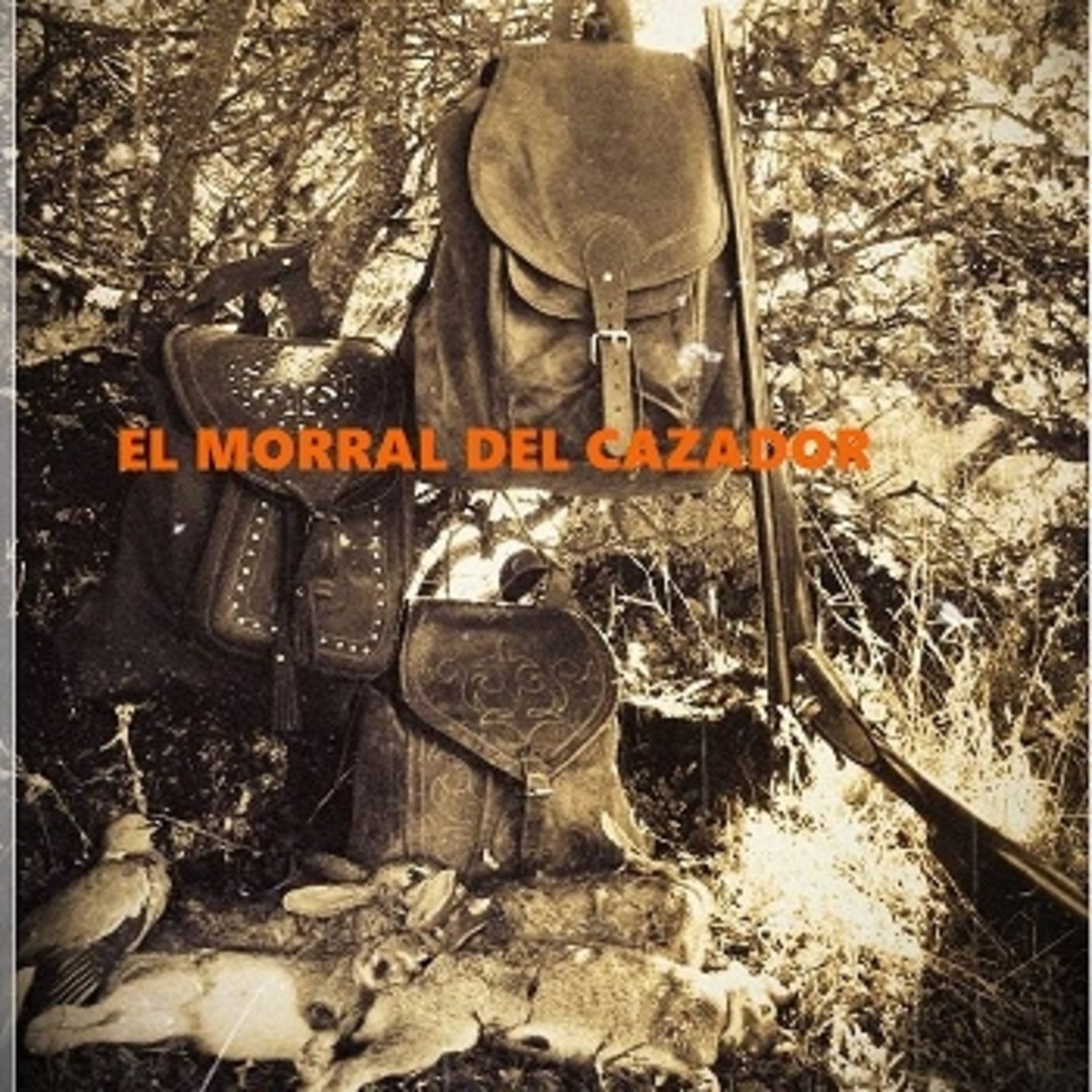 EL MORRAL DEL CAZADOR