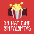 No Hay Cine Sin Palomitas 076 - Perfectas palomitas desconocidas