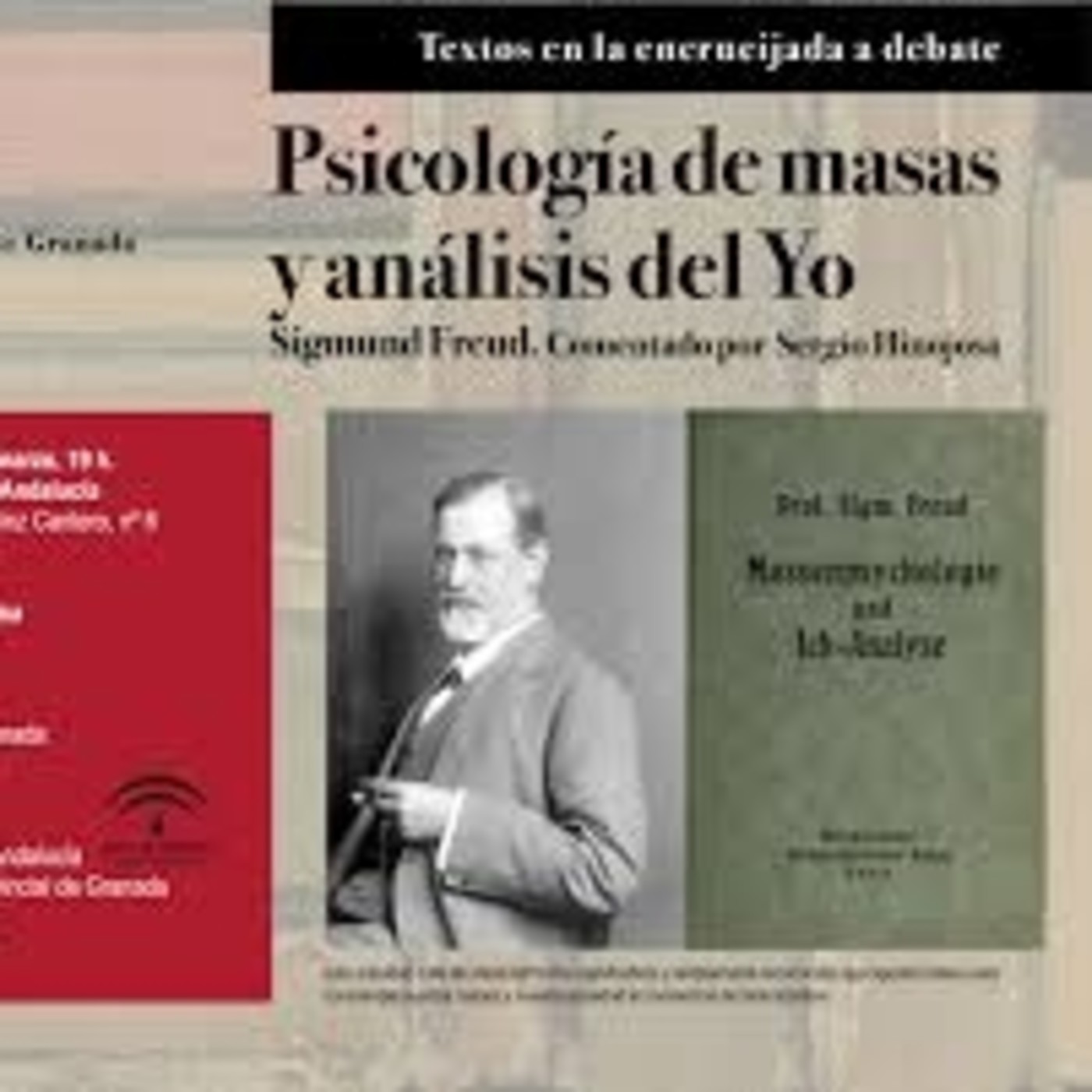 147- Freud, 'La psicología de las masas y análisis del yo': una visión actual
