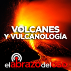 Volcanes y vulcanología - El Abrazo del Oso