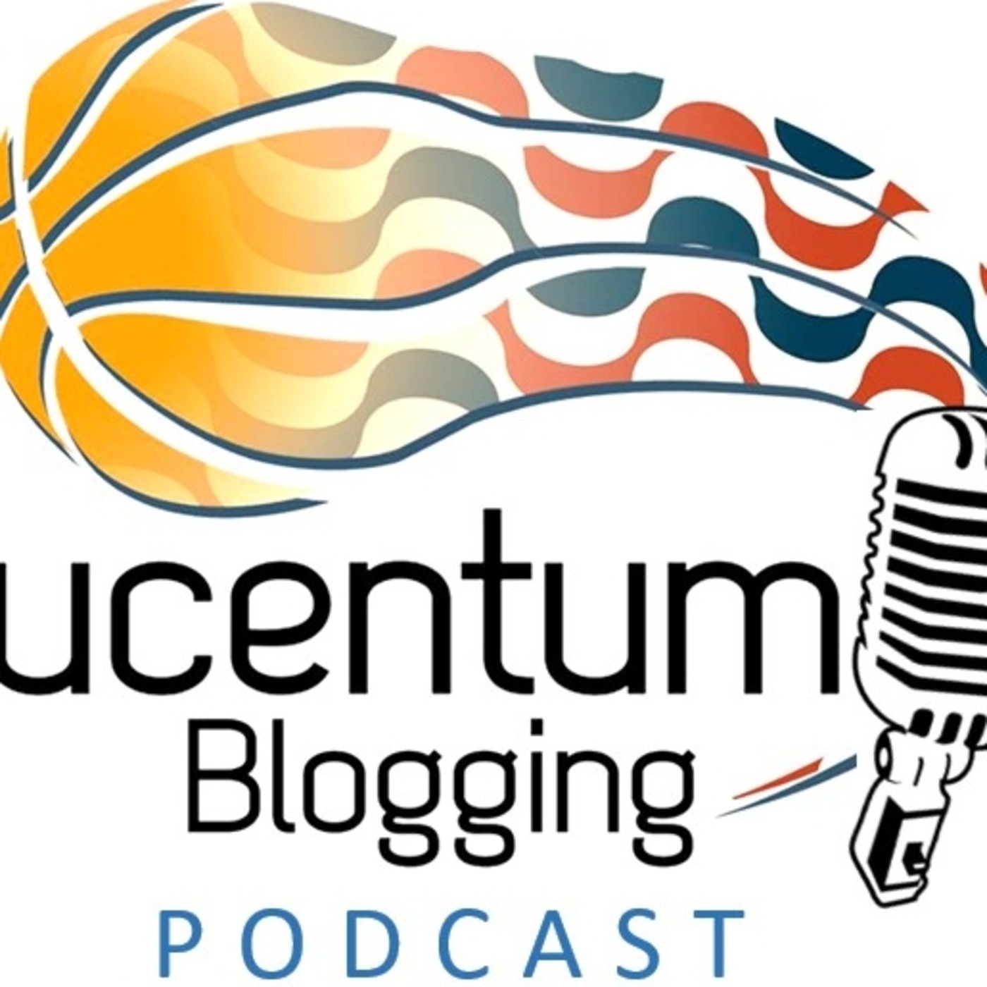 Lucentum Blogging Podcast