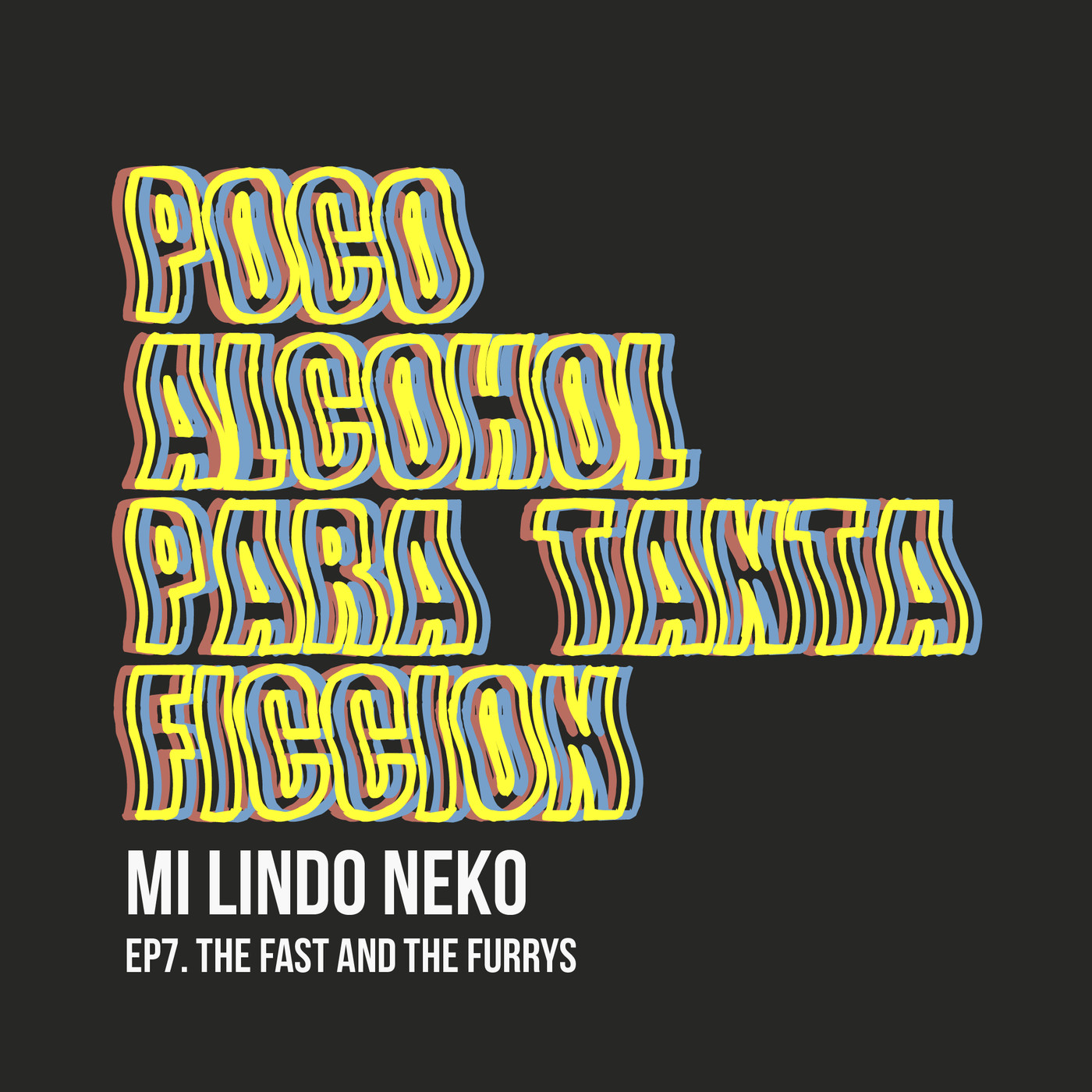 Poco Alcohol Para Tanta Ficción - Podcast