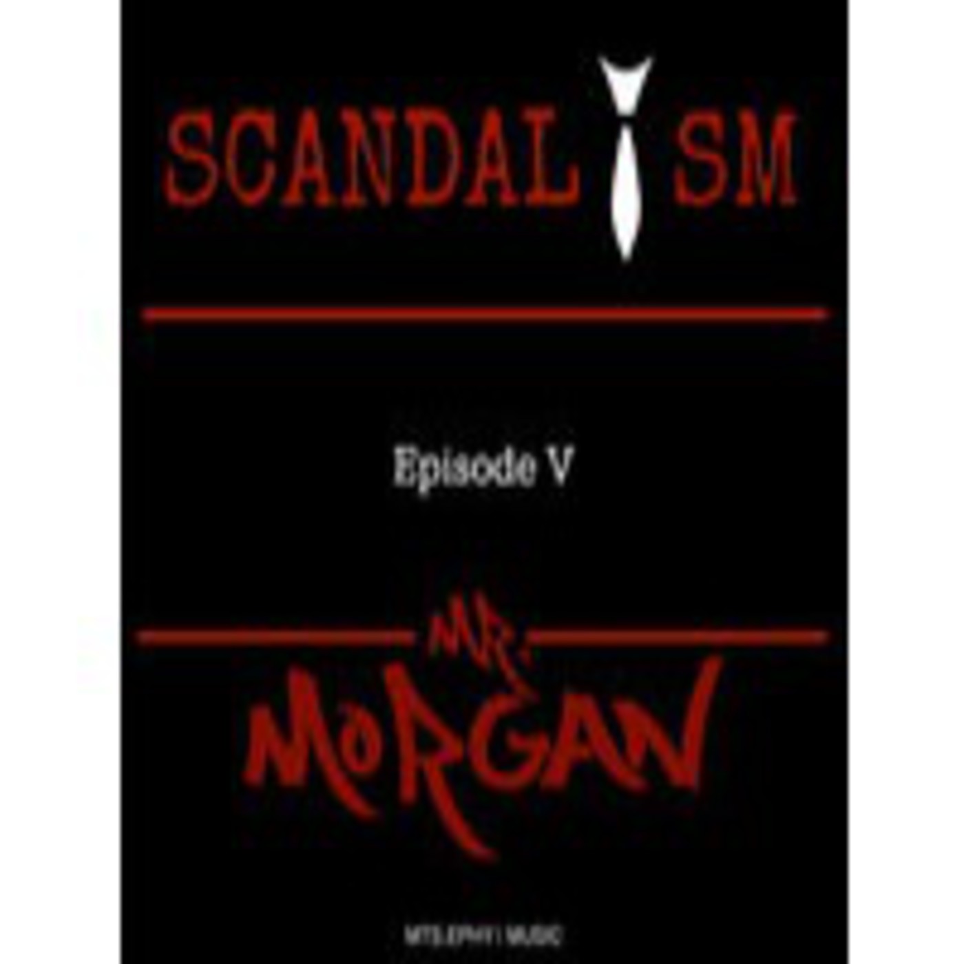 Scandalism Episode V