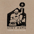 Ponent Roots Stay At Home Mixtape (31 Marzo 2020)