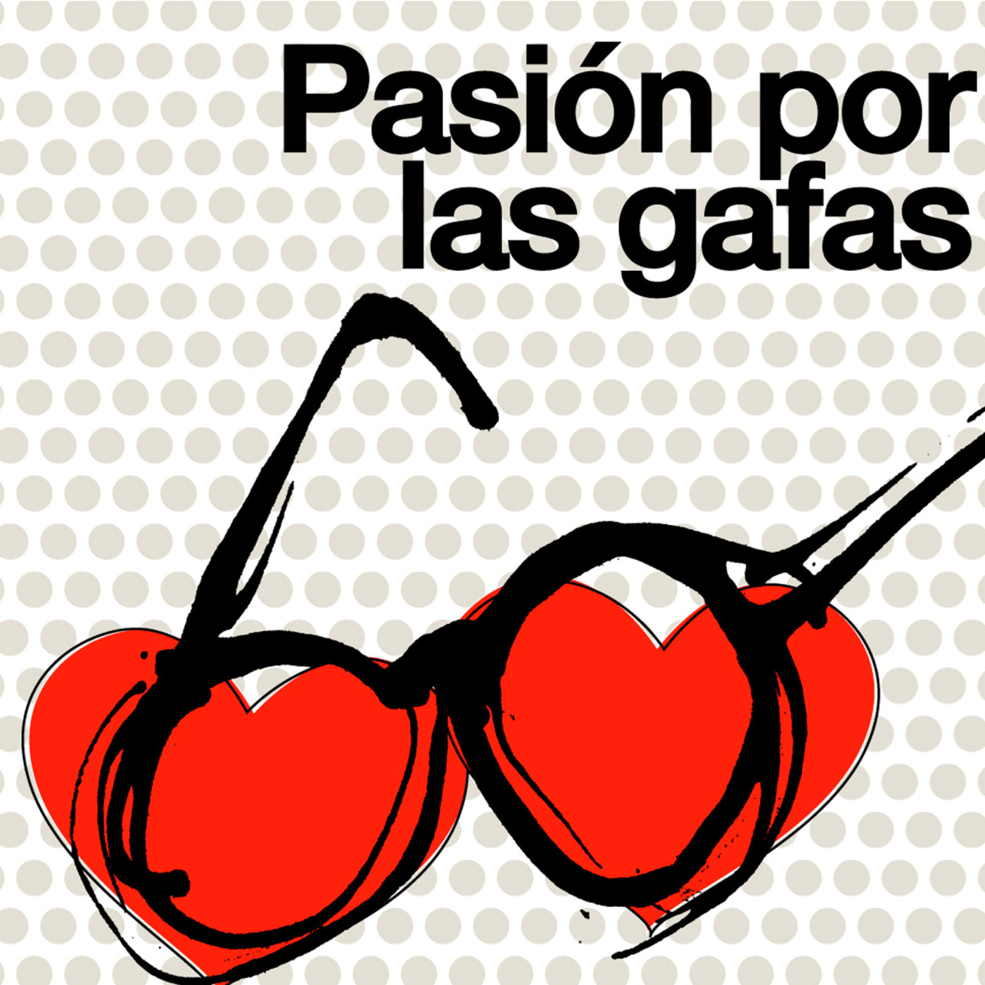 Pasión por las gafas