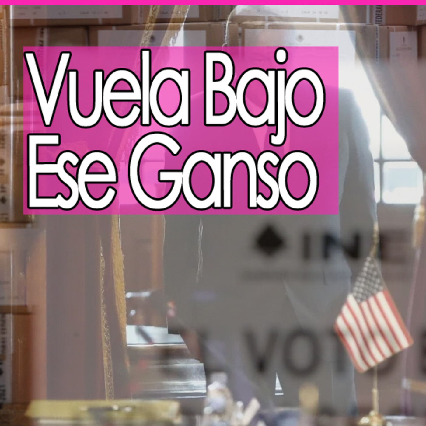 ElAjo Vuela Bajo ese Ganso episode artwork