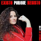 EXISTO PORQUE RESISTO "INTRODUCCIÓN AL PROGRAMA"