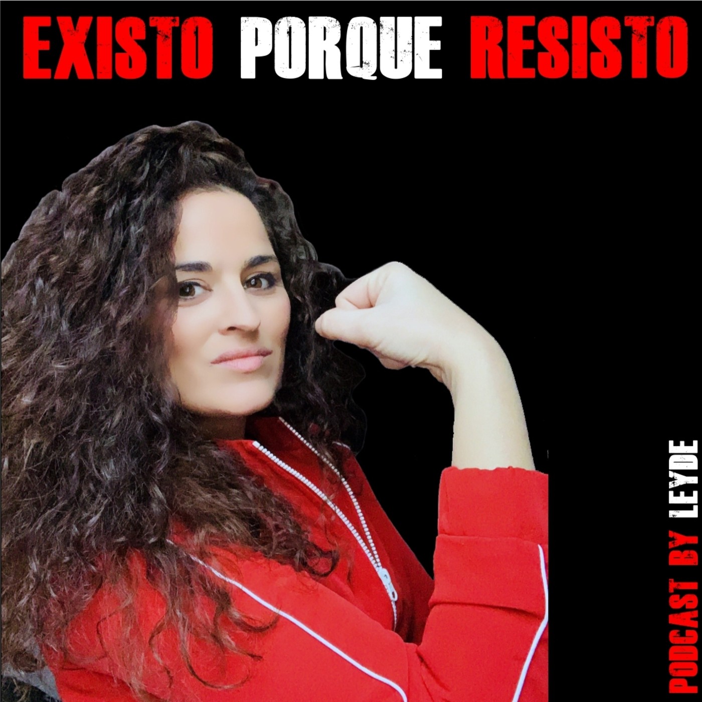 EXISTO PORQUE RESISTO