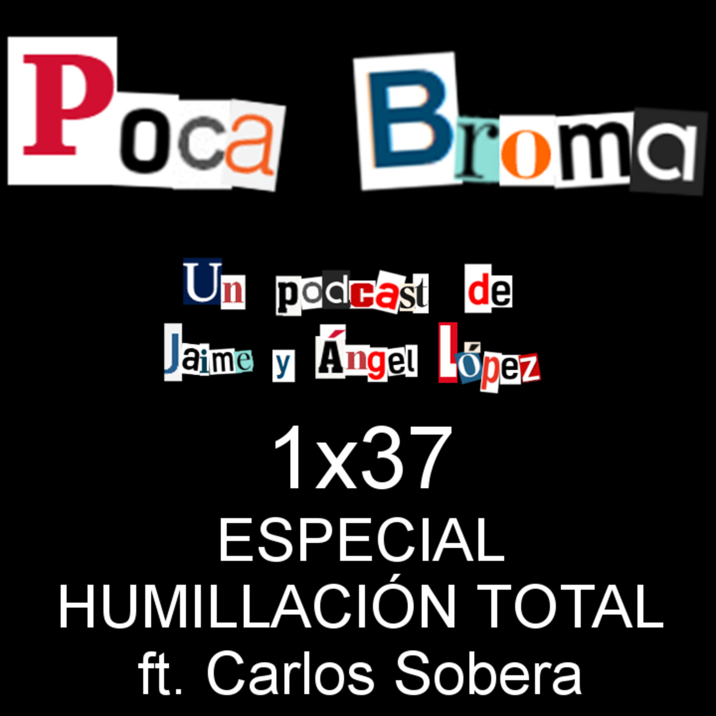 Poca Broma 1x37 - ESPECIAL HUMILLACIÓN TOTAL ft. Carlos Sobera thumbnail