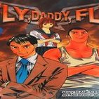 Mal Vivir 2T 2: Fly, Daddy, Fly