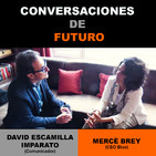 Conversaciones de futuro: Mercè Brey con David Escamilla Imparato