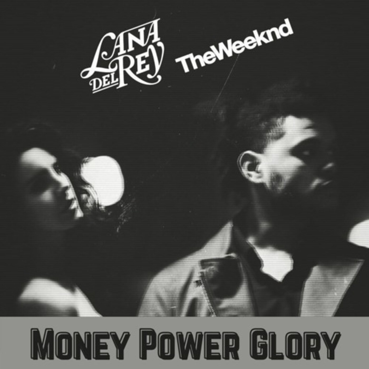 Lana Del Rey Ft. - The Weeknd Money Power Glory (Unreleased)