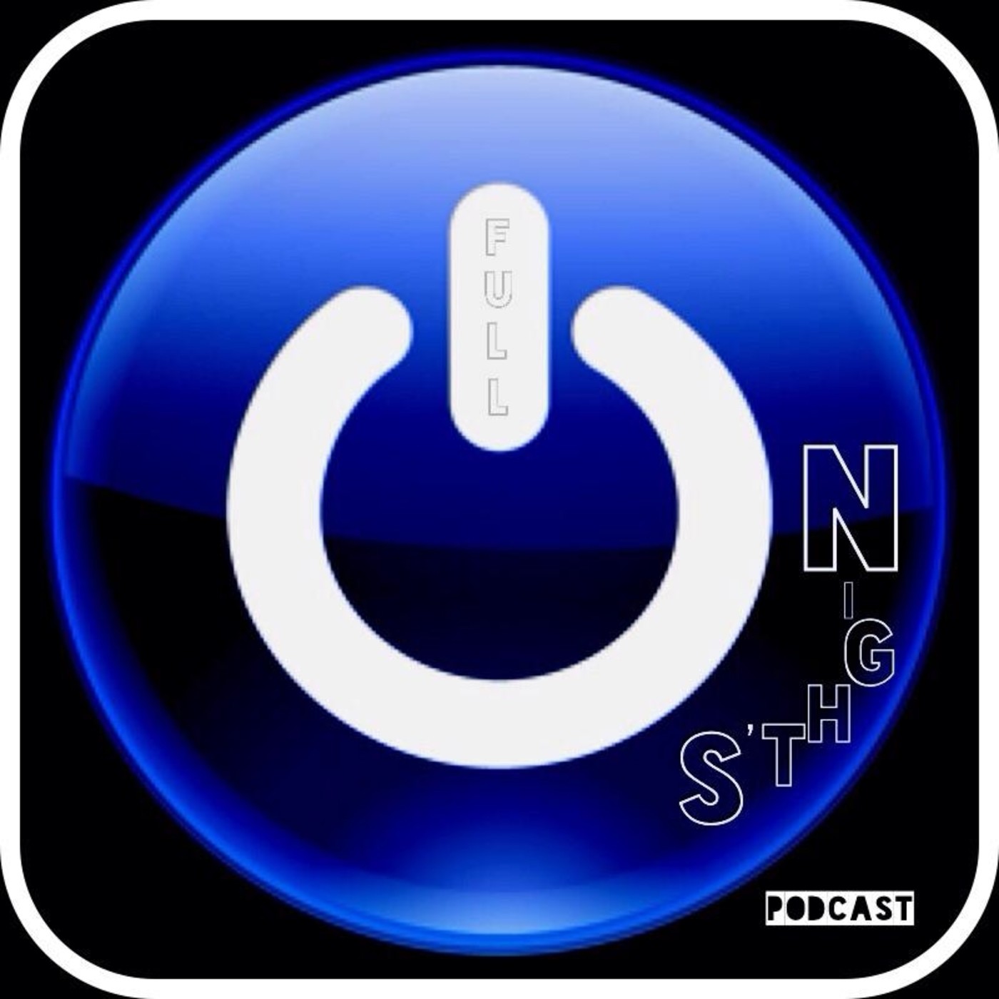 FULL ON NIGHTS PODCAST
