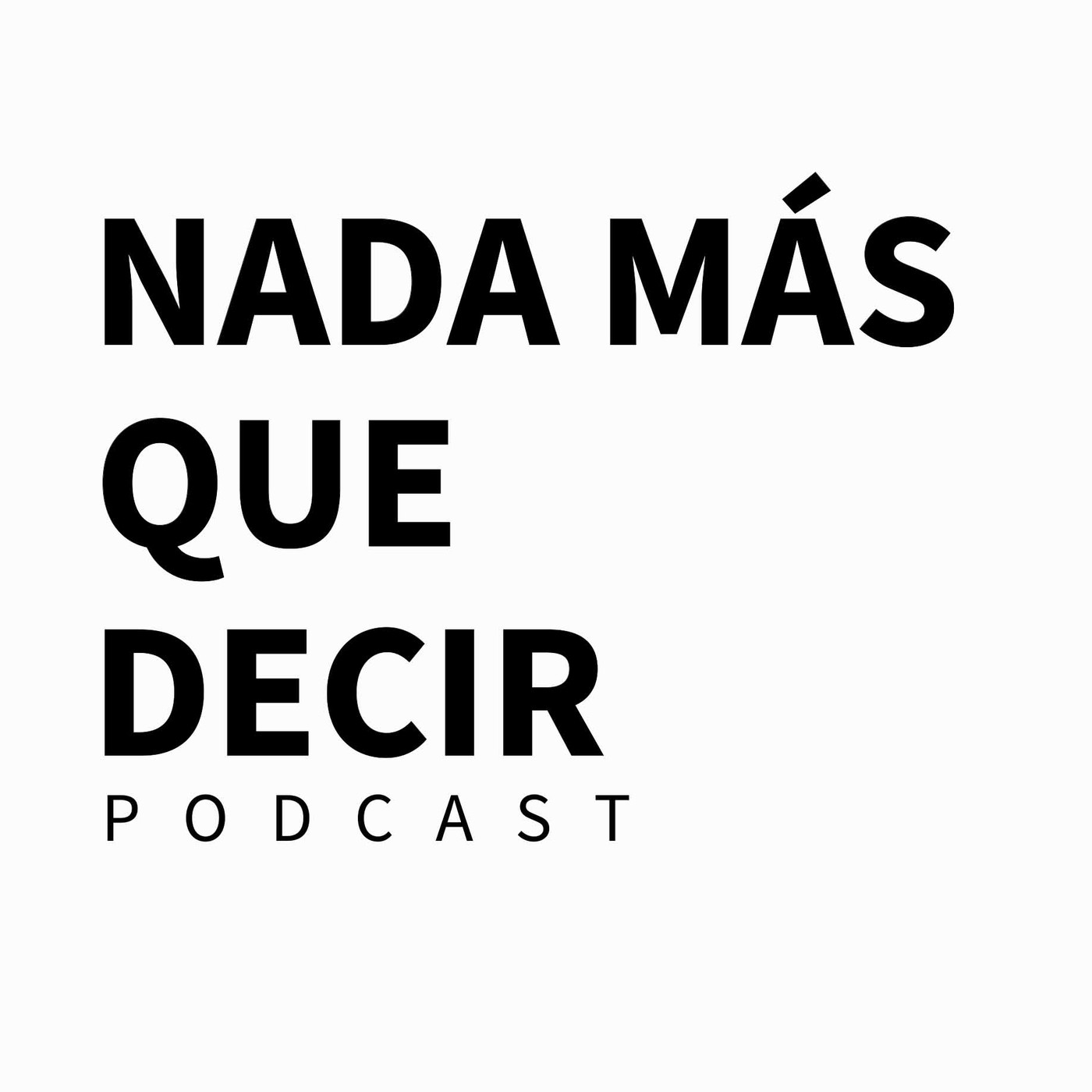 Nada Más Que Decir