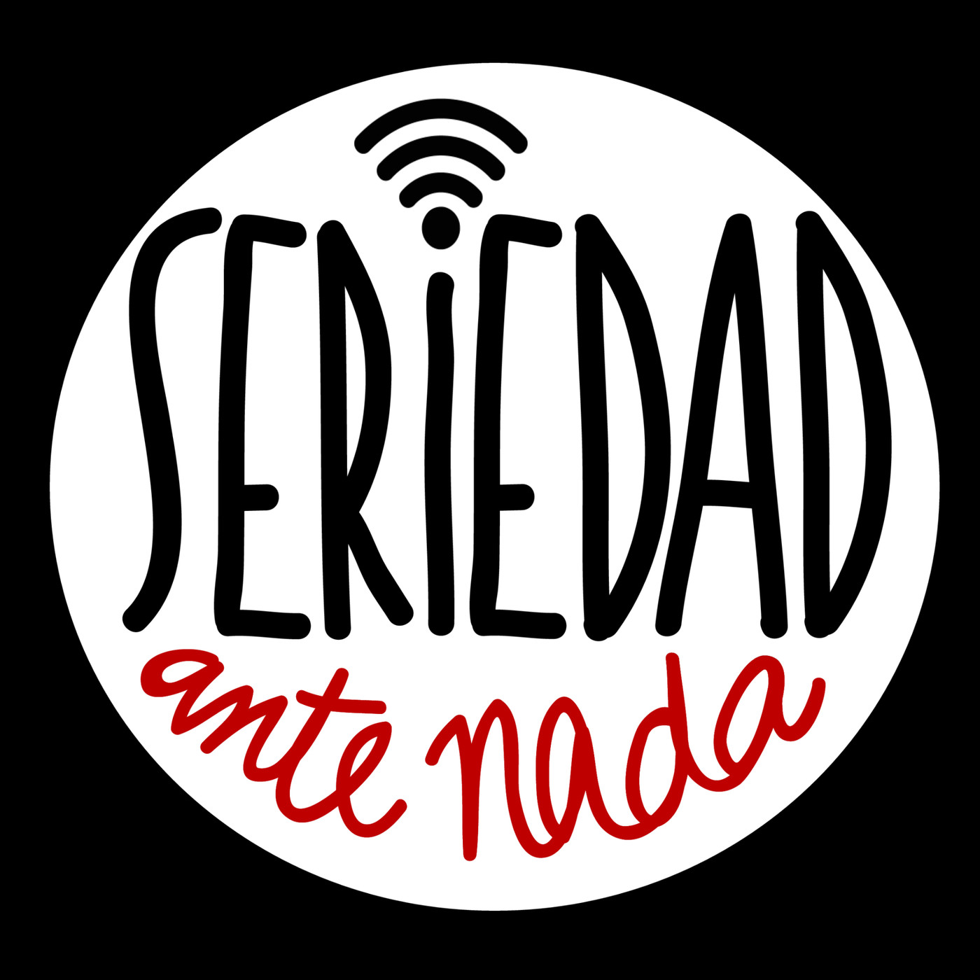 Seriedad Ante Nada 1ª, 2ª y 3ª Temporadas