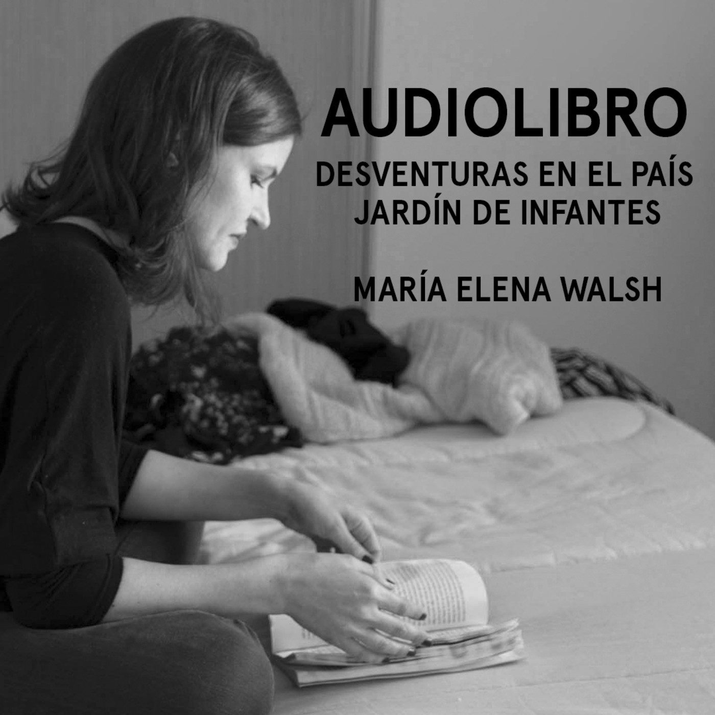 Desventuras en el país Jardín de Infantes - María Elena Walsh