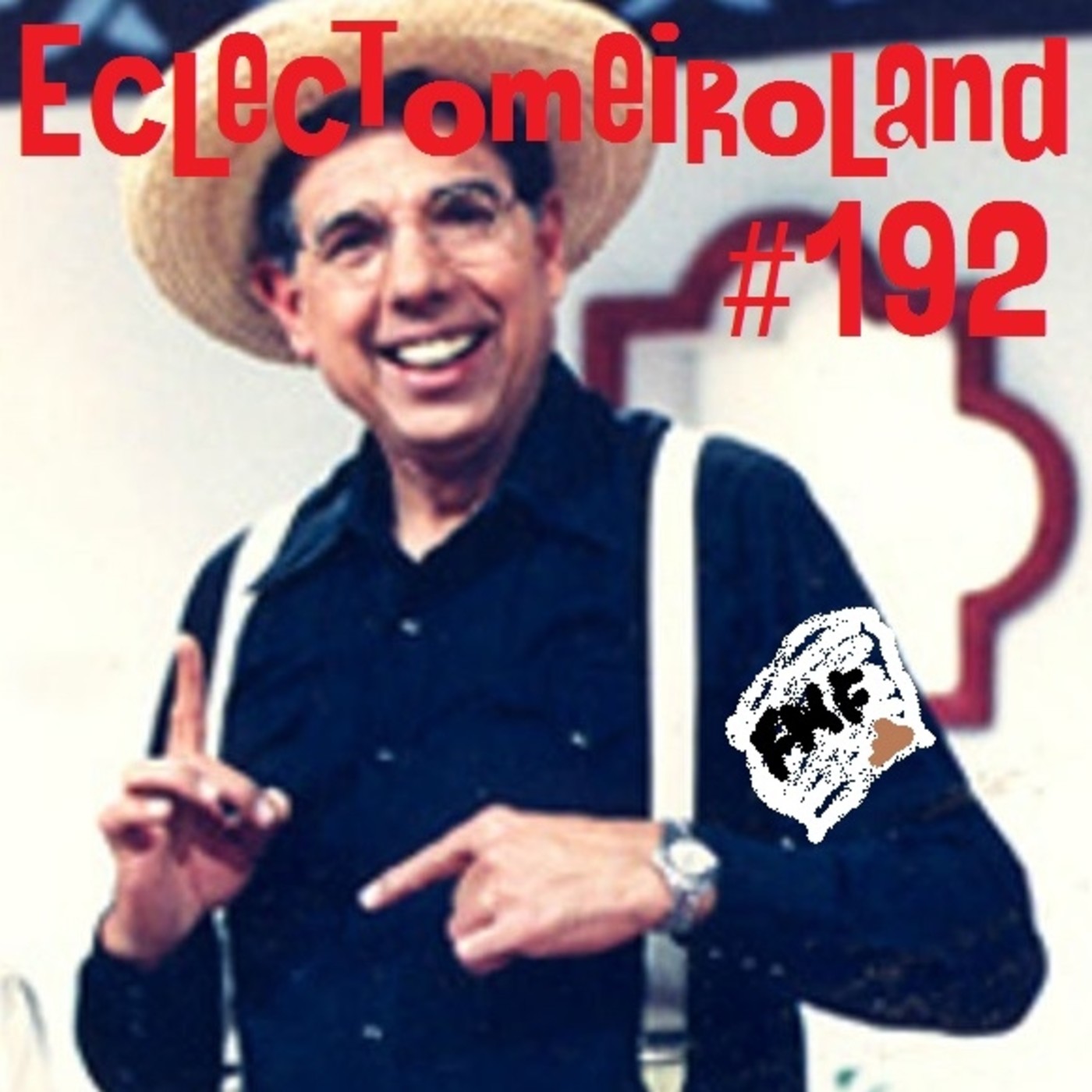 Eclectomeiroland 192 episode artwork