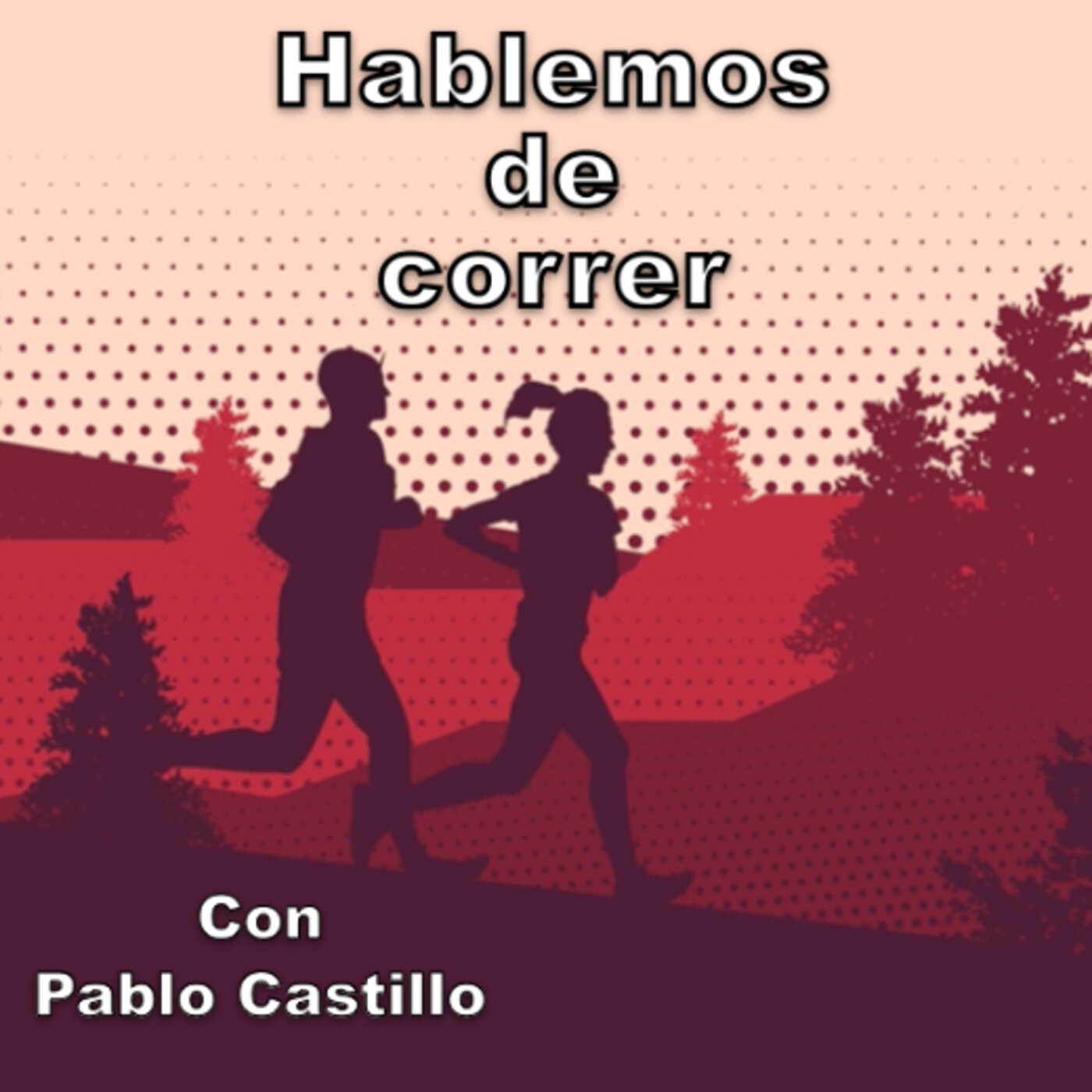 Hablemos de correr con Pablo Castillo