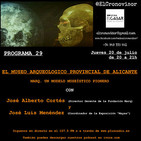 El Cronovisor. Programa 29. El Museo Arqueológico Provincial de Alicante. MARQ.
