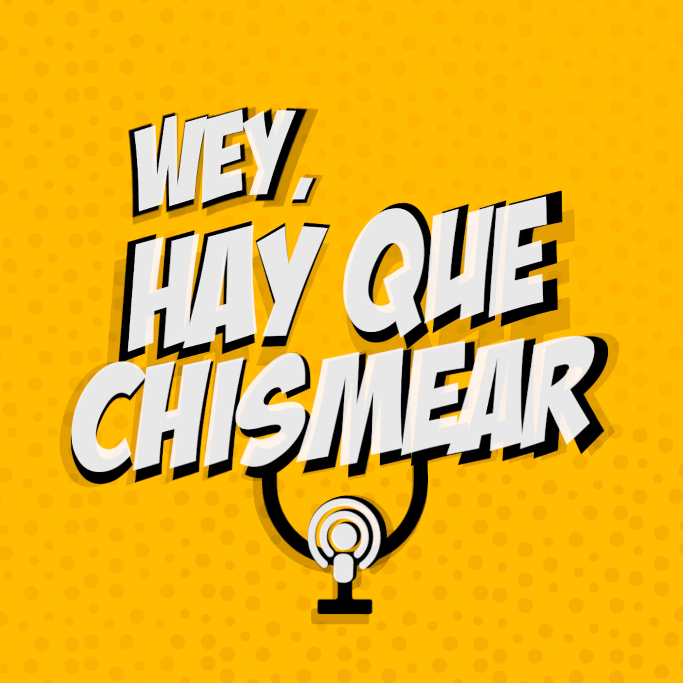 Wey, hay que chismear.