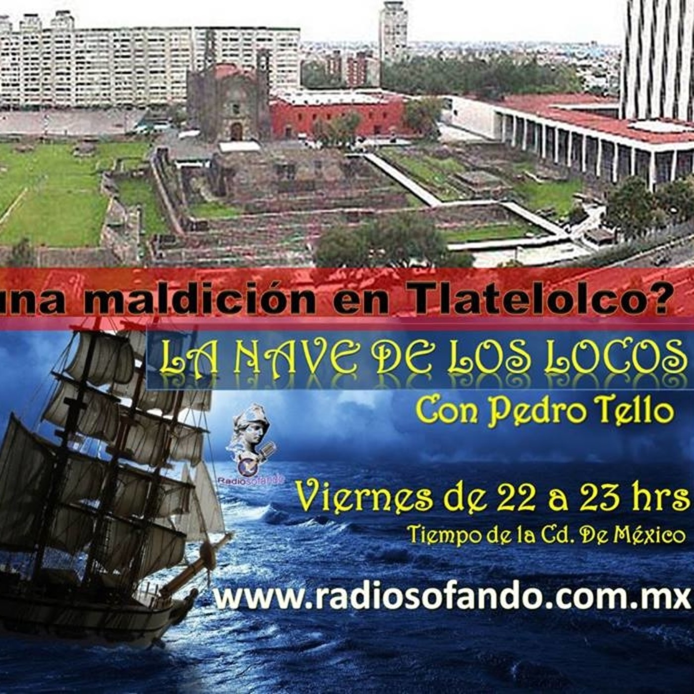 La Nave de los Locos_LA MALDICION DE TLATELOLCO_05-10-18 episode artwork