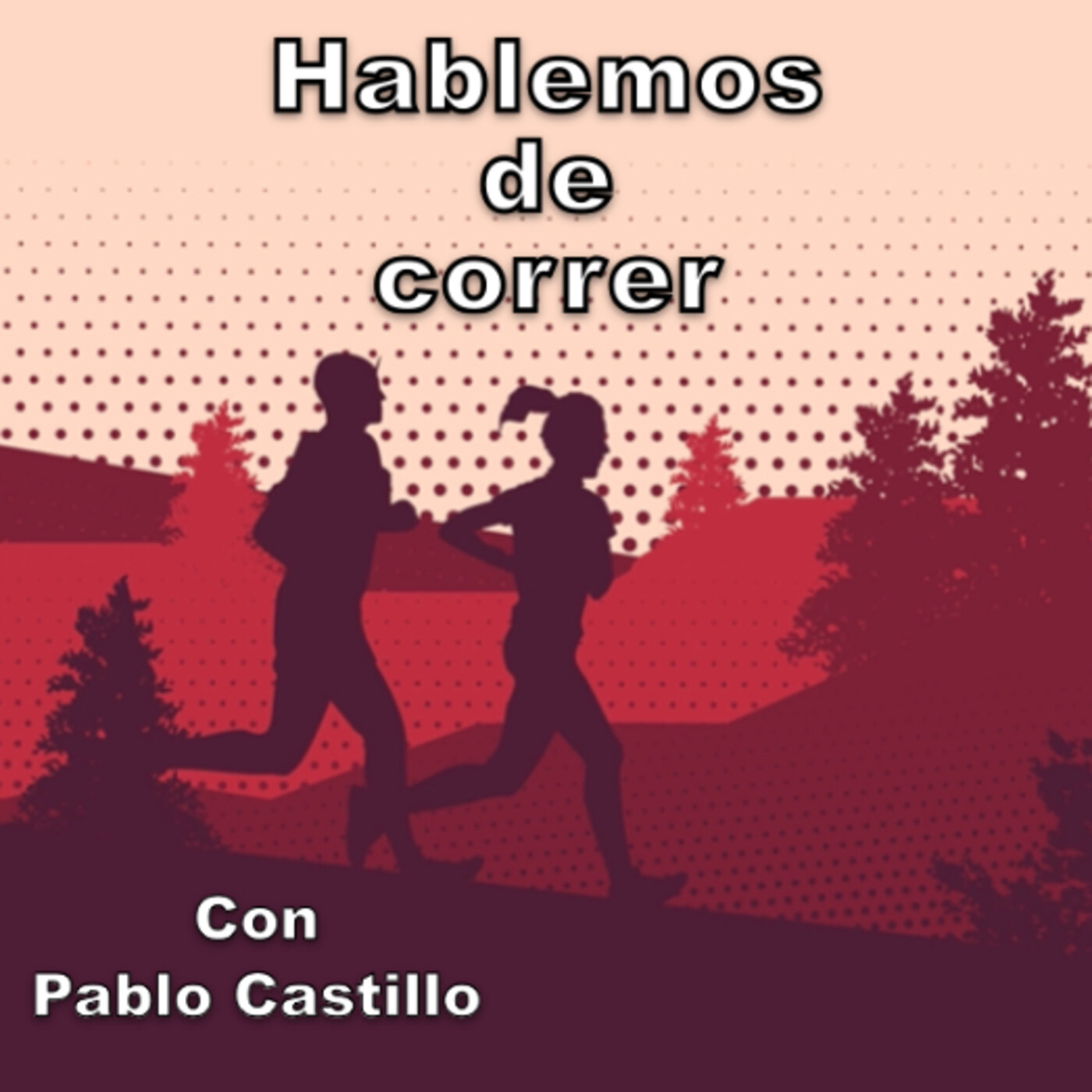 Hablemos de correr con Pablo Castillo