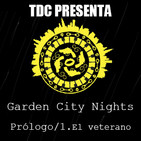 Las noches de Garden City - 1: Prólogo / Capítulo 1: El veterano