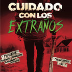Cuidado con Los Extraños (2016) #Terror #Thriller #peliculas #audesc #podcast