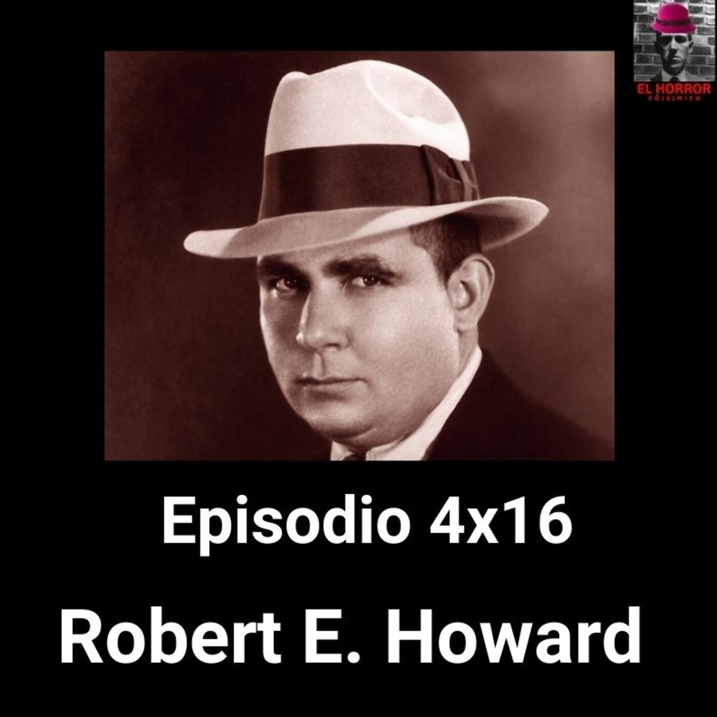 EHC 4X16. Robert E. Howard (escritores de los mitos de Cthulhu 2) episode artwork