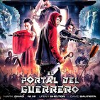 El Portal del guerrero (2016) #Fantástico #Acción #ArtesMarciales #peliculas #podcast #audesc