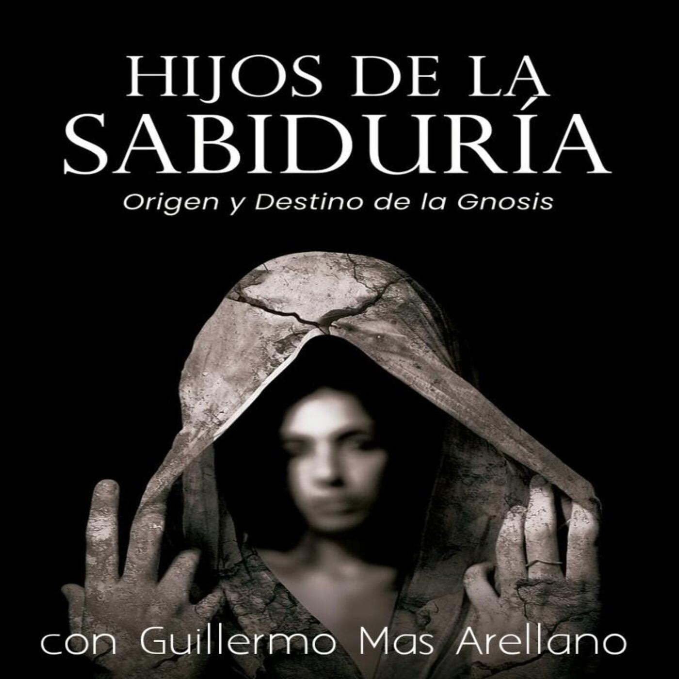 Hijos de la Sabiduría, con Guillermo Mas Arellano — EL INICIADO cover