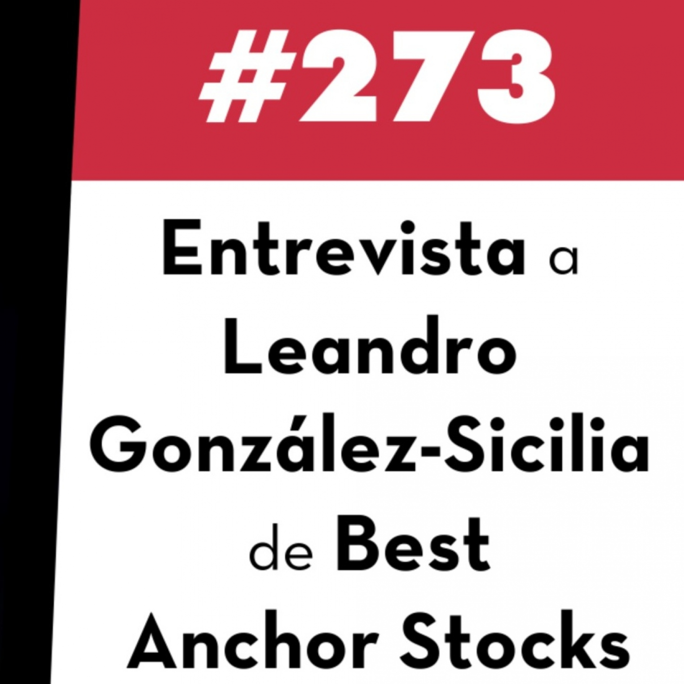 273. Entrevista a Leandro González-Sicilia de Best Anchor Stocks