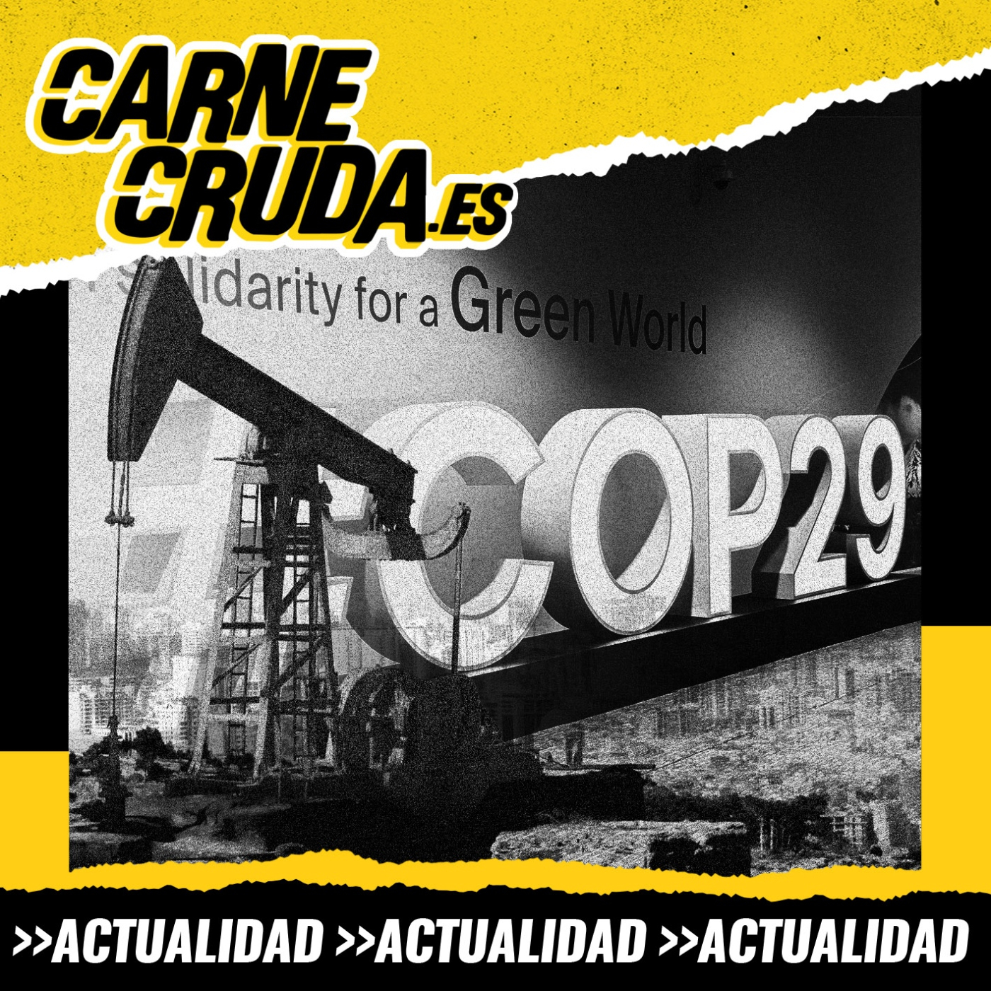 COP29: All COPS are bastards (CARNE CRUDA #1427)