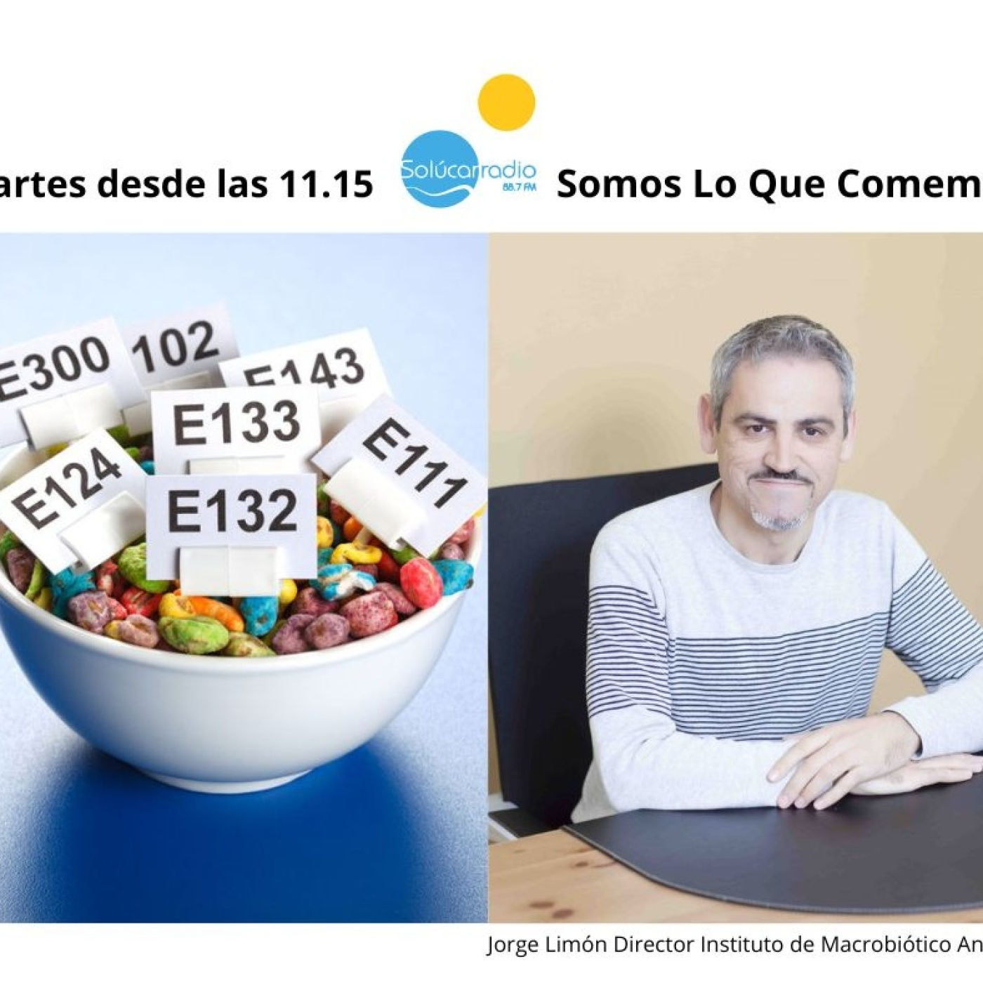 SOMOS LO QUE COMEMOS "Aditivos" Jorge Limón episode artwork