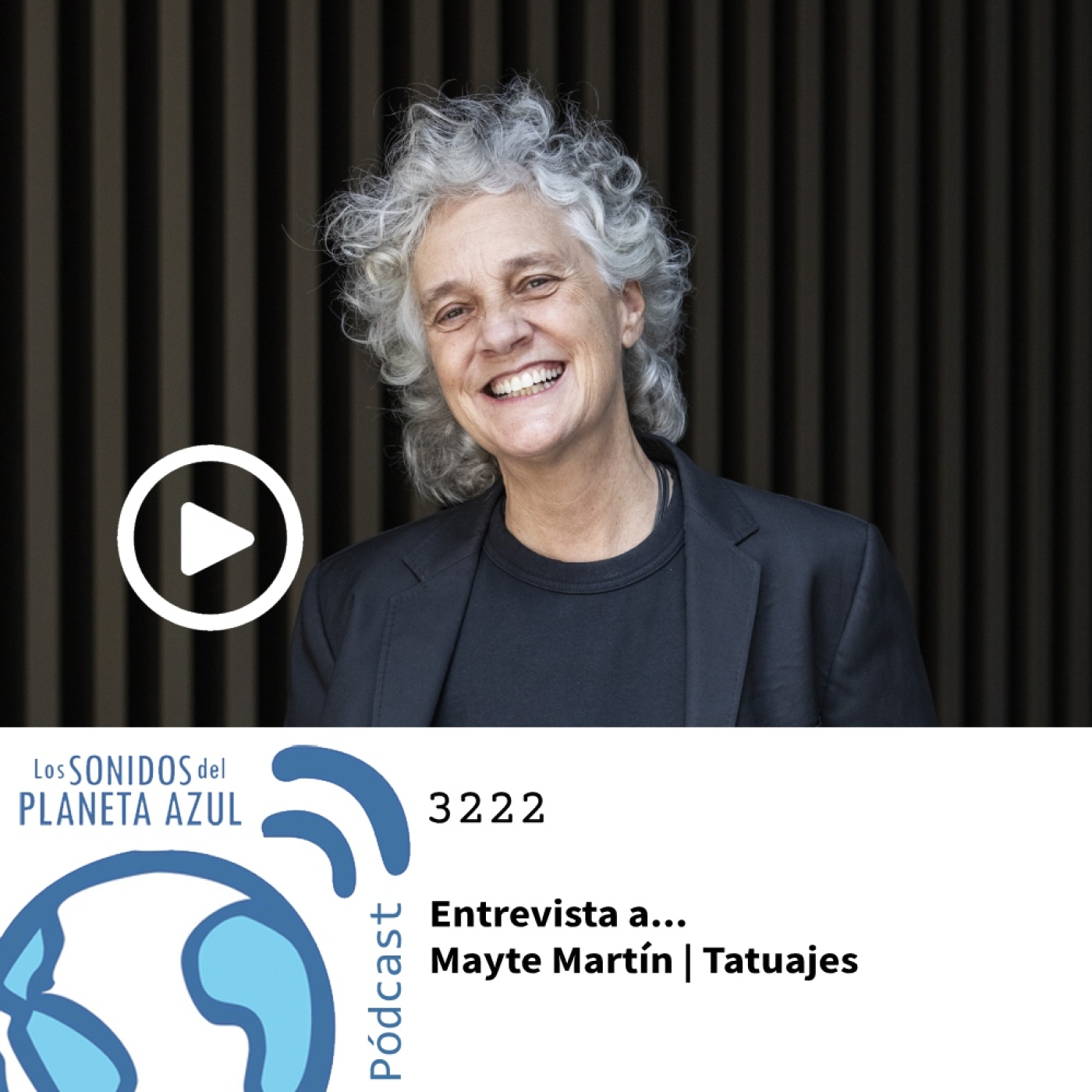 Los Sonidos del Planeta Azul 3222 - Entrevista a MAYTE MARTÍN, presenta "Tatuajes" (28 10 2024) episode artwork