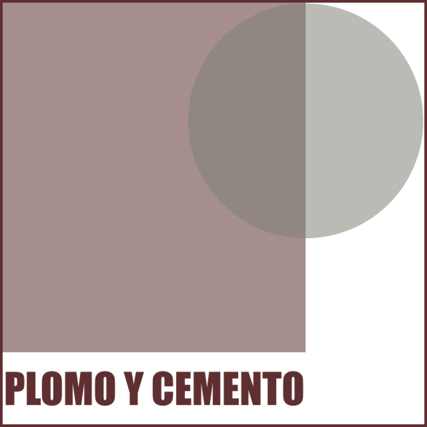 Plomo y Cemento