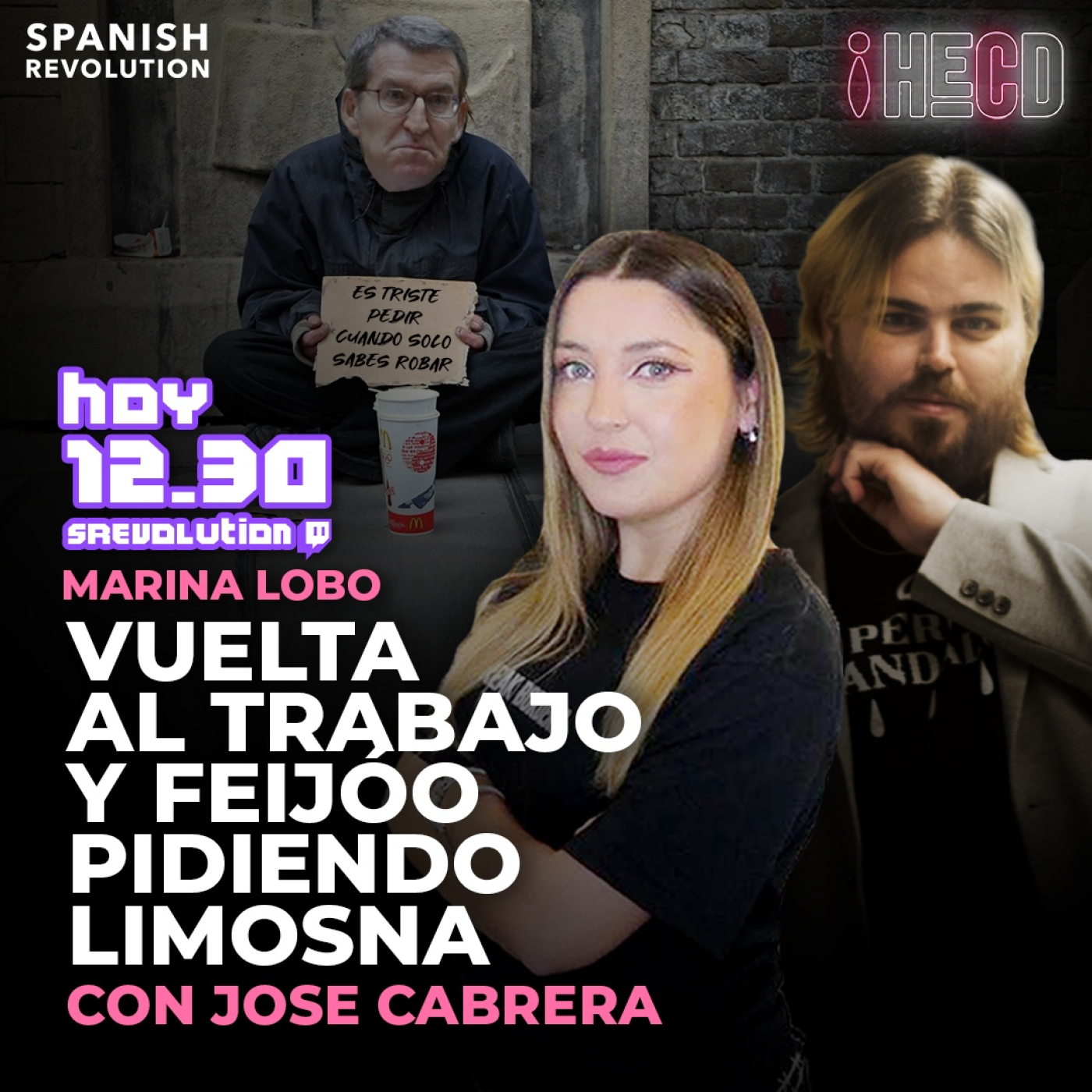 HECD! 298 - Charla con José Cabrera + Feijóo mendigando + Manu Sánchez no entiende nada