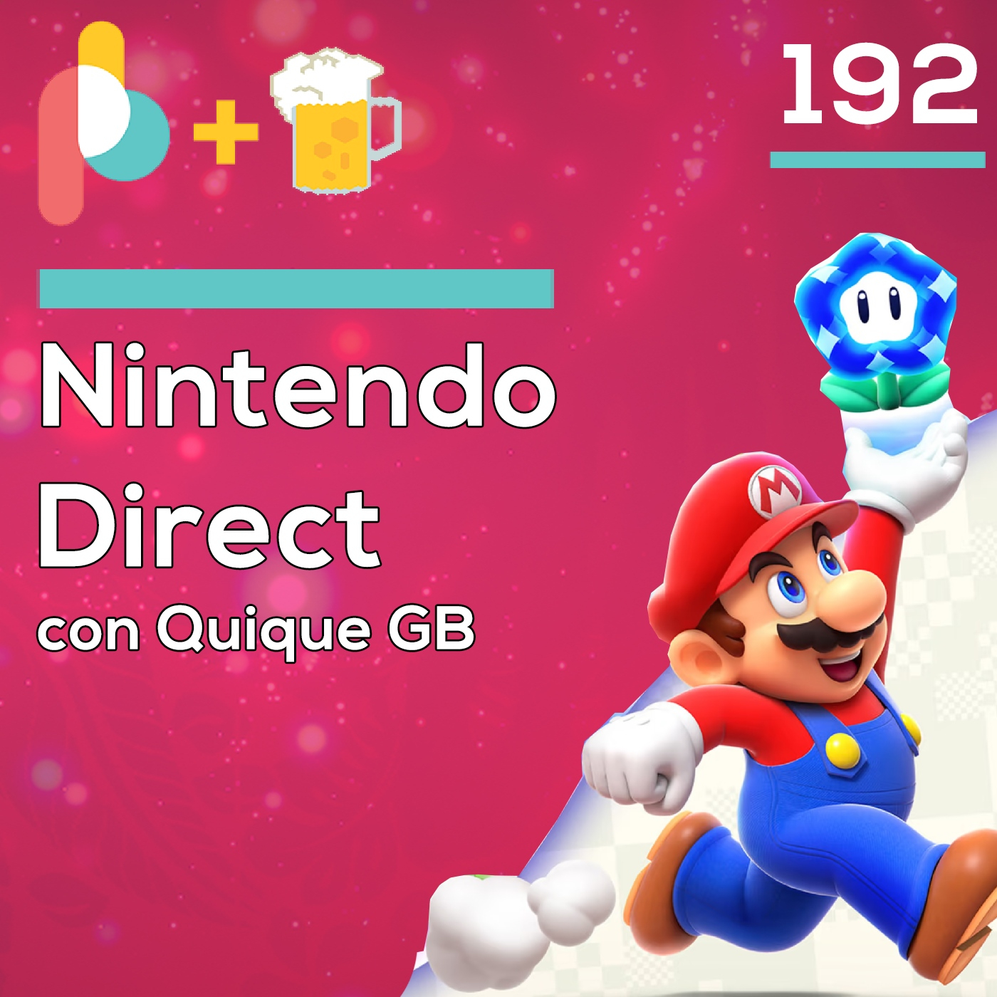 Pixelbits con cerveza 192 | Nuevo juego de Mario, Super Mario RPG y más Nintendo Direct con @graysongb87