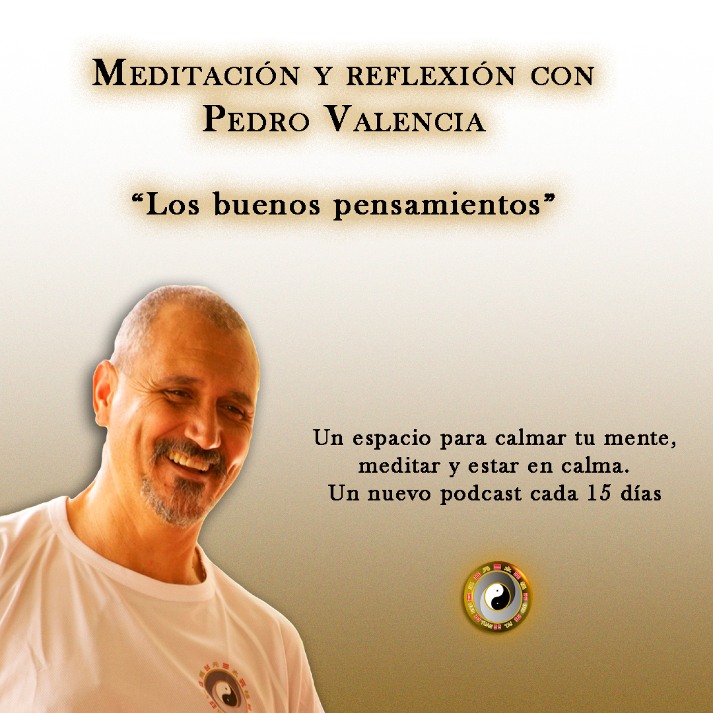 Meditación y Reflexión con Pedro Valencia