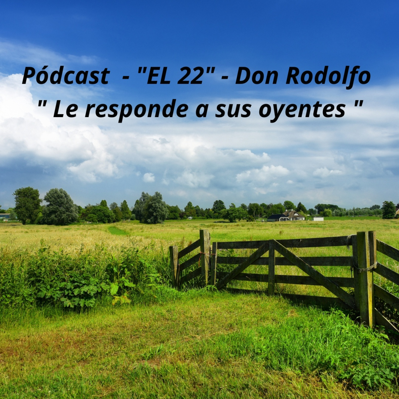¡Pódcast Don Rodolfo - Le contesta a los Oyentes! episode artwork