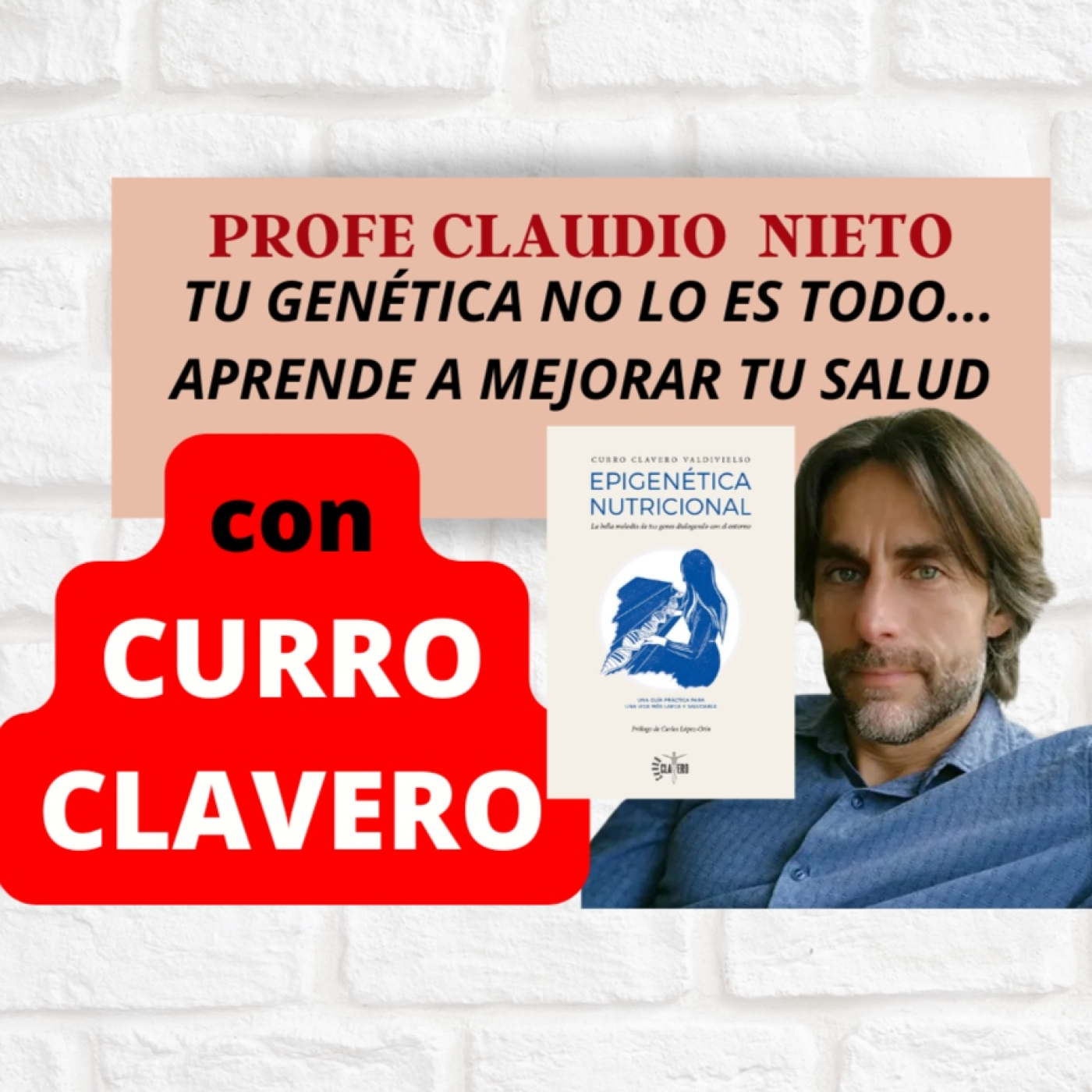 211. EPIGENÉTICA NUTRICIONAL: TRANSFORMANDO TU SALUD DESDE EL ADN,con CURRO CLAVERO