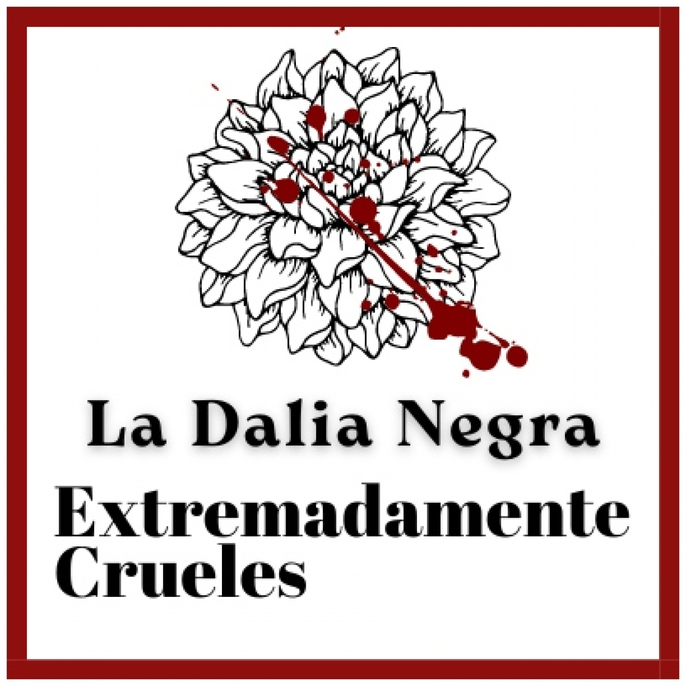 Extremadamente Crueles