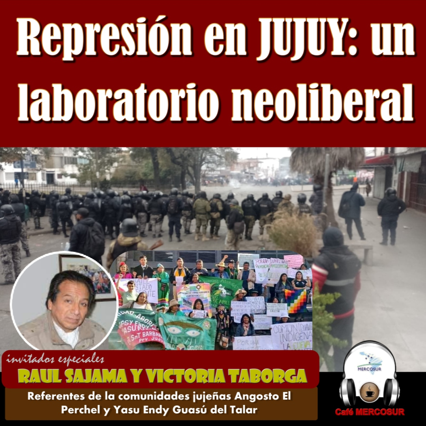 Represión en Jujuy: un laboratorio neoliberal episode artwork