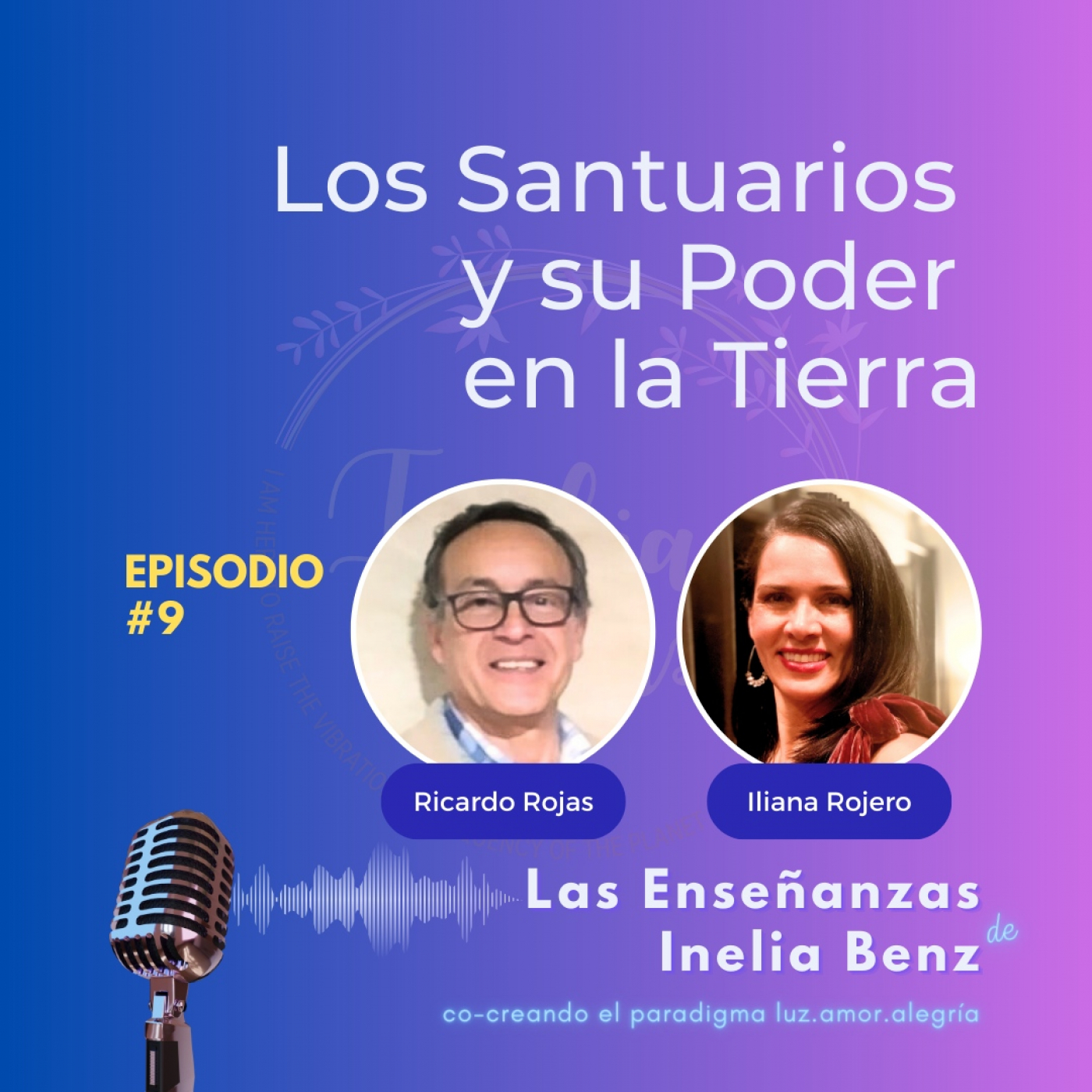 Iliana&Ricardo, Consciencia y Plenitud