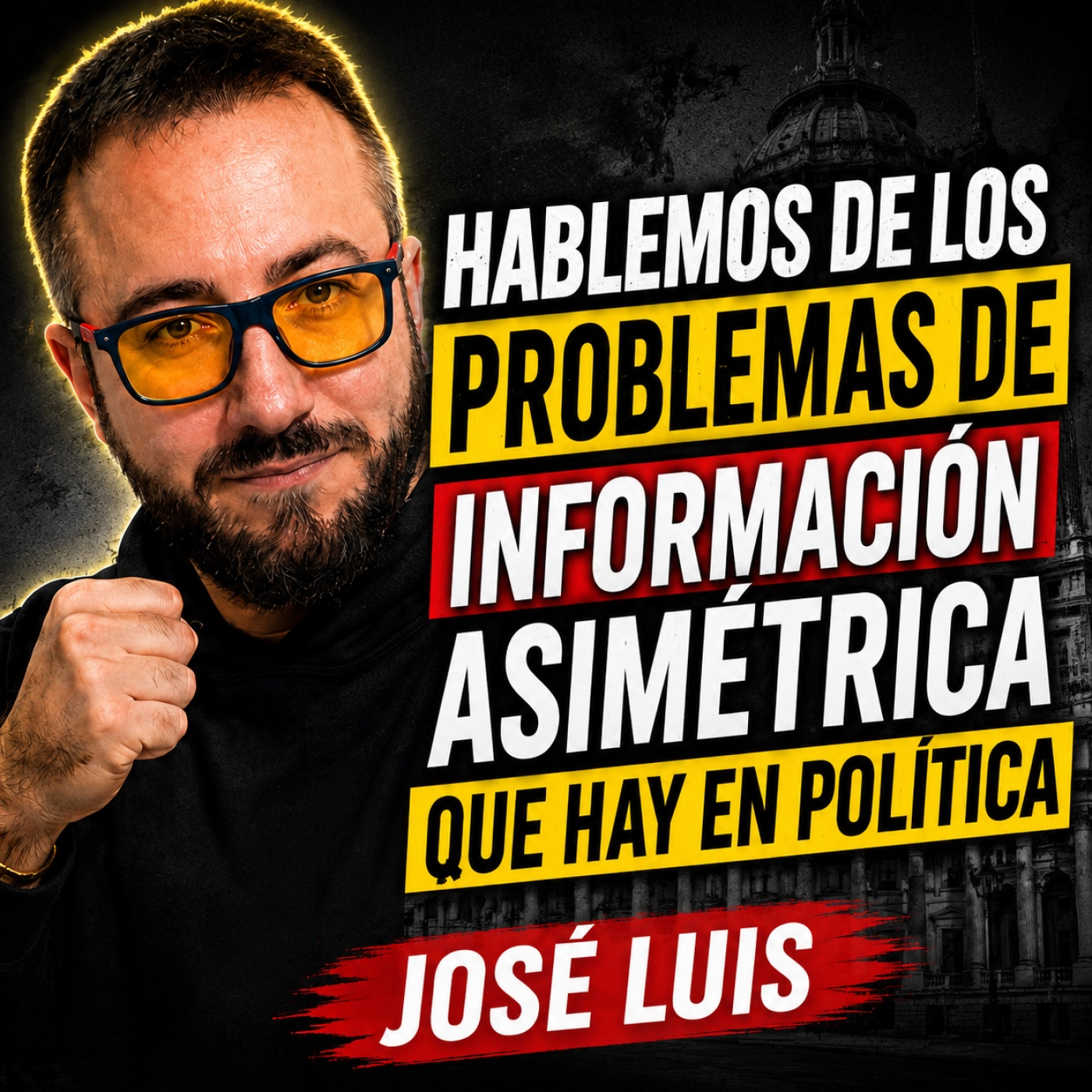 Hablemos de los problemas de información asimétrica que hay en política José Luis episode artwork