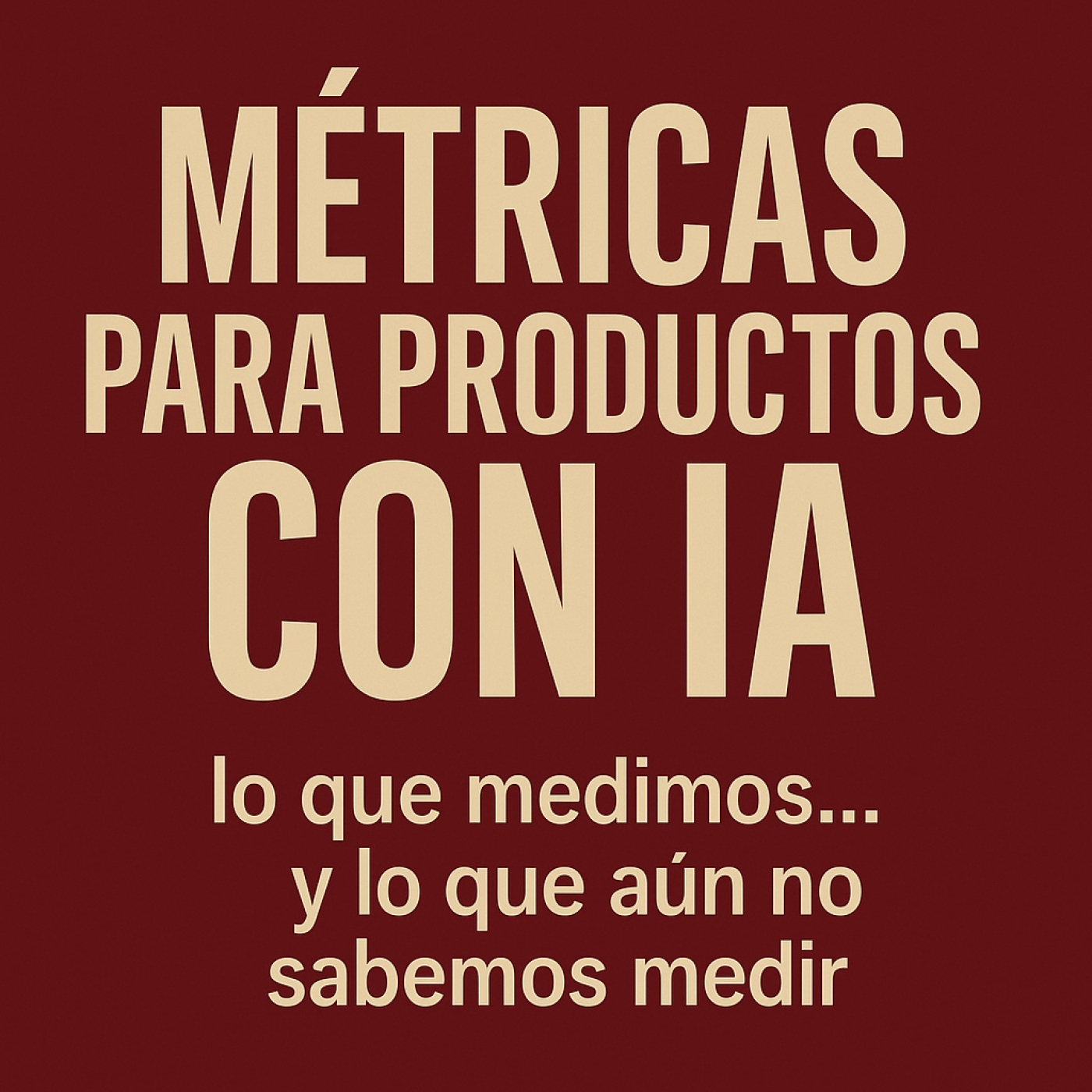 Métricas para productos con IA