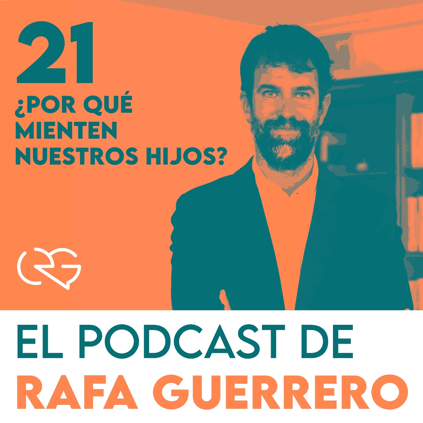 Episodio 21. ¿Por qué mienten nuestros hijos?