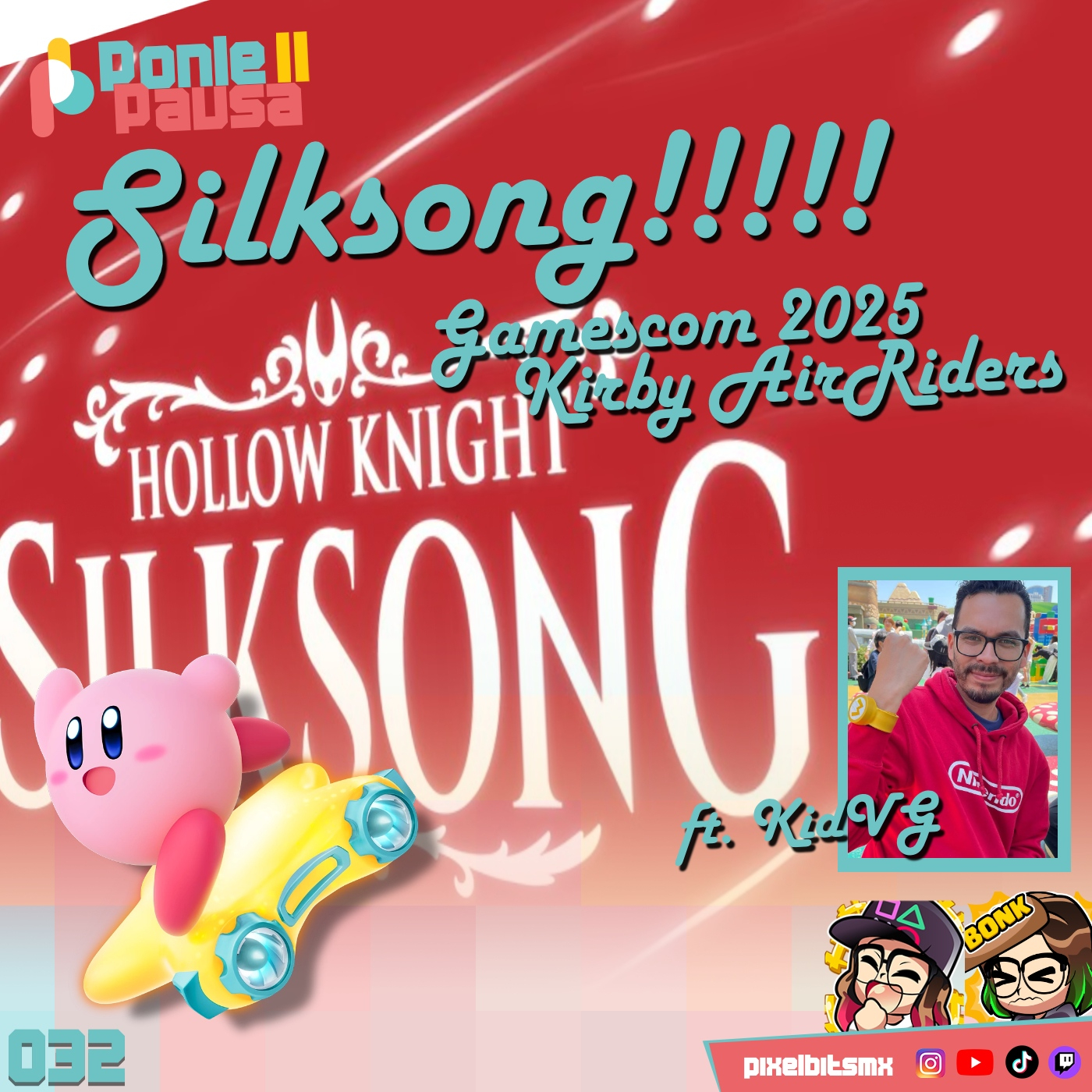 Ponle Pausa 032 con KidVG: Por fin algo de Silksong, Kirby AirRiders y todo sobre gamescom